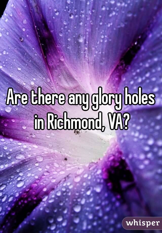 Richmond virginia glory holes